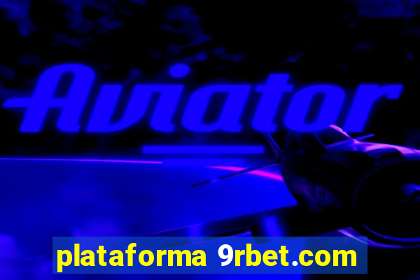plataforma 9rbet.com